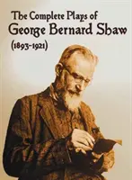 The Complete Plays of George Bernard Shaw (1893-1921), 34 kompletne i nieskrócone sztuki, w tym: Mrs. Warren's Profession, Caesar and Cleopatra, Man - The Complete Plays of George Bernard Shaw (1893-1921), 34 Complete and Unabridged Plays Including: Mrs. Warren's Profession, Caesar and Cleopatra, Man