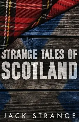 Dziwne opowieści o Szkocji - Strange Tales of Scotland