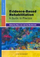 Rehabilitacja oparta na dowodach: Przewodnik po praktyce - Evidence-Based Rehabilitation: A Guide to Practice