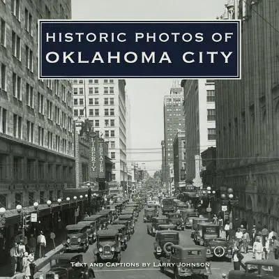 Historyczne zdjęcia Oklahoma City - Historic Photos of Oklahoma City