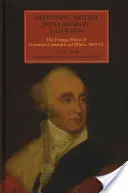 Obrona brytyjskich Indii przed Napoleonem: Polityka zagraniczna gubernatora generalnego lorda Minto w latach 1807-13 - Defending British India Against Napoleon: The Foreign Policy of Governor-General Lord Minto, 1807-13