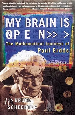 Mój mózg jest otwarty: Matematyczne podróże Paula Erdosa - My Brain Is Open: The Mathematical Journeys of Paul Erdos