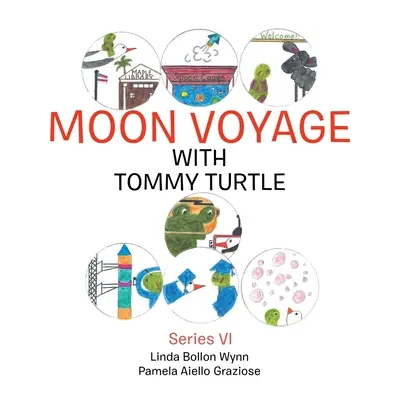 Księżycowa podróż z Żółwiem Tommym: Seria Vi - Moon Voyage with Tommy Turtle: Series Vi