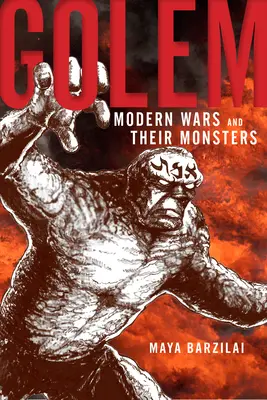 Golem: Współczesne wojny i ich potwory - Golem: Modern Wars and Their Monsters