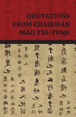 Cytaty Przewodniczącego Mao Tse-Tunga - Quotations from Chairman Mao Tse-Tung