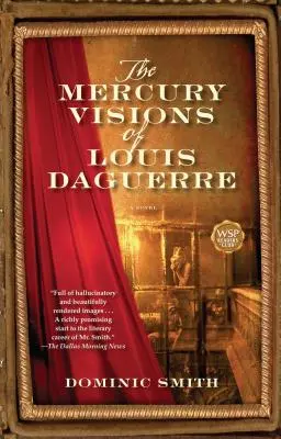 Wizje rtęci Louisa Daguerre'a - Mercury Visions of Louis Daguerre