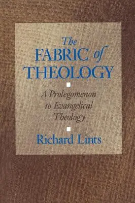 Tkanina teologii: Prolegomena do teologii ewangelickiej - The Fabric of Theology: A Prolegomenon to Evangelical Theology