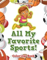 Wszystkie moje ulubione sporty! Kolorowanka - All My Favorite Sports! Coloring Book