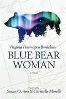 Kobieta niebieskiego niedźwiedzia - Blue Bear Woman