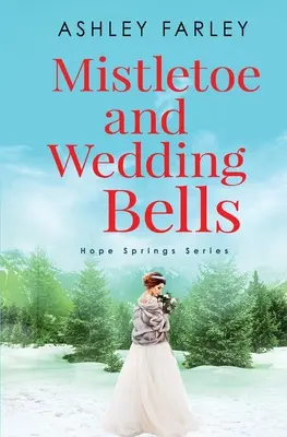 Jemioła i weselne dzwony - Mistletoe and Wedding Bells