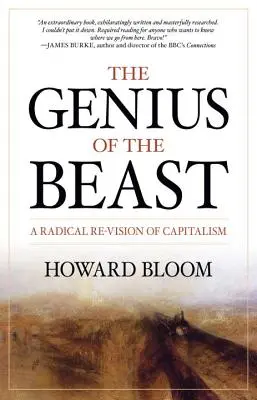 Geniusz Bestii: Radykalna rewizja kapitalizmu - The Genius of the Beast: A Radical Re-Vision of Capitalism