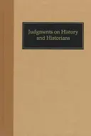 Sądy o historii i historykach - Judgments on History and Historians