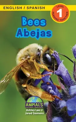 Bees / Abejas: Bilingual (English / Spanish) (Ingls / Espaol) Animals That Make a Difference! (Angażujący czytelnicy, poziom 1) - Bees / Abejas: Bilingual (English / Spanish) (Ingls / Espaol) Animals That Make a Difference! (Engaging Readers, Level 1)