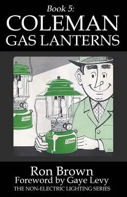 Książka 5: Latarnie gazowe Coleman - Book 5: Coleman Gas Lanterns