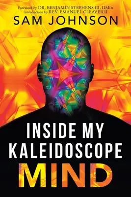 Wewnątrz mojego kalejdoskopowego umysłu - Inside My Kaleidoscope Mind