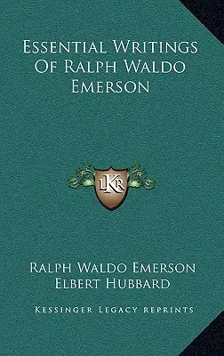 Najważniejsze pisma Ralpha Waldo Emersona - Essential Writings Of Ralph Waldo Emerson