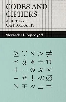 Kody i szyfry - historia kryptografii - Codes and Ciphers - A History of Cryptography