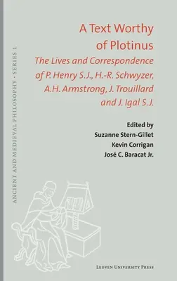 Tekst godny Plotyna: The Lives and Correspondence of P. Henry S.J., H.-R. Schwyzera, A.H. Armstronga, J. Trouillarda i J. Igala S.J. - A Text Worthy of Plotinus: The Lives and Correspondence of P. Henry S.J., H.-R. Schwyzer, A.H. Armstrong, J. Trouillard and J. Igal S.J.