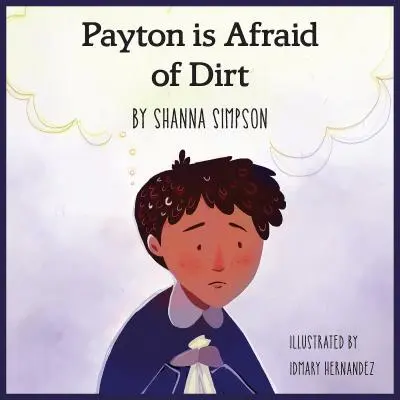 Payton boi się brudu - Payton Is Afraid of Dirt