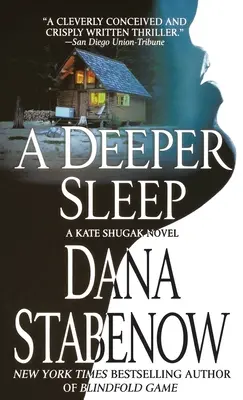 A Deeper Sleep: A Kate Shugak Novel