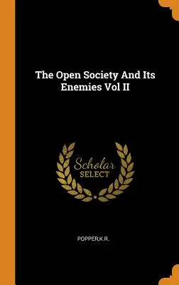 Społeczeństwo otwarte i jego wrogowie, tom II - The Open Society and Its Enemies Vol II