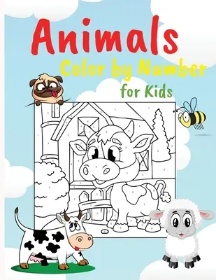 Zwierzęta kolorują według liczb: Książka edukacyjna dla dzieci, łatwe kolorowanki idealne dla dzieci - Animals Color by Numbers: Educational Activity Book for Kids, Easy Coloring Pages Perfect for Kids