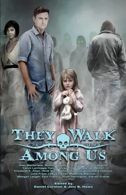 Oni chodzą wśród nas: Kolekcja horrorów z Utah - They Walk Among Us: A Collection of Utah Horror