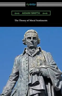 Teoria uczuć moralnych: (z wprowadzeniem Herberta W. Schneidera) - The Theory of Moral Sentiments: (with an Introduction by Herbert W. Schneider)