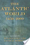 Świat atlantycki: 1450-2000 - The Atlantic World: 1450a 2000