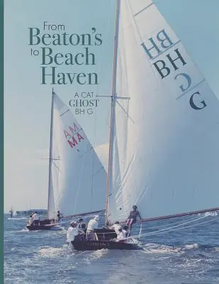 Od Beaton's do Beach Haven: A Cat Ghost BH G - From Beaton's to Beach Haven: A Cat Ghost BH G
