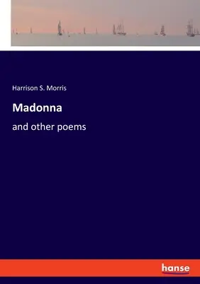 Madonna: i inne wiersze - Madonna: and other poems