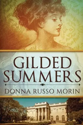 Gilded Summers: Wydanie w twardej oprawie - Gilded Summers: Large Print Edition