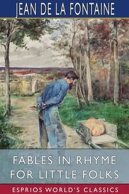 Bajki rymowane dla maluchów (Esprios Classics) - Fables in Rhyme for Little Folks (Esprios Classics)