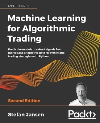 Uczenie maszynowe dla handlu algorytmicznego - wydanie drugie - Machine Learning for Algorithmic Trading - Second Edition