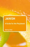 Dżinizm: Przewodnik dla zakłopotanych - Jainism: A Guide for the Perplexed