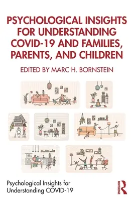 Psychologiczne spojrzenie na zrozumienie Covid-19 i rodzin, rodziców i dzieci - Psychological Insights for Understanding Covid-19 and Families, Parents, and Children