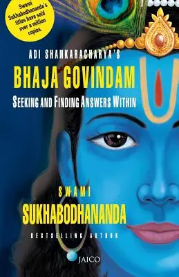 Bhaja Govindam Adi Shankaracharyi - Adi Shankaracharya's Bhaja Govindam