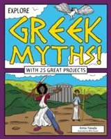 Poznaj mity greckie! 25 wspaniałych projektów - Explore Greek Myths!: With 25 Great Projects