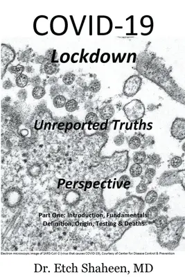 COVID-19 Lockdown: Niezgłaszane prawdy i perspektywa - COVID-19 Lockdown: Unreported Truths & Perspective
