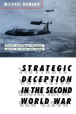 Strategiczne podstępy w drugiej wojnie światowej - Strategic Deception in the Second World War