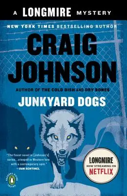 Psy ze złomowiska: Tajemnica Longmire'a - Junkyard Dogs: A Longmire Mystery