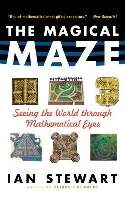 Magiczny labirynt: spojrzenie na świat oczami matematyka - The Magical Maze: Seeing the World Through Mathematical Eyes