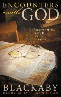 Spotkania z Bogiem: Przekształcanie studium Biblii - Encounters with God: Transforming Your Bible Study