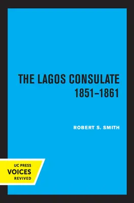 Konsulat w Lagos w latach 1851-1861 - The Lagos Consulate 1851 - 1861