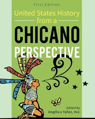 Historia Stanów Zjednoczonych z perspektywy Chicano - United States History From A Chicano Perspective