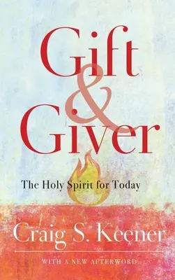 Dar i Dawca: Duch Święty na dziś - Gift and Giver: The Holy Spirit for Today