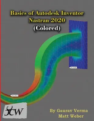 Podstawy Autodesk Inventor Nastran 2020 (kolorowa) - Basics of Autodesk Inventor Nastran 2020 (Colored)