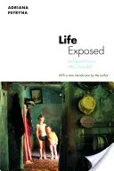 Życie ujawnione: Biologiczni obywatele po Czarnobylu - Life Exposed: Biological Citizens After Chernobyl