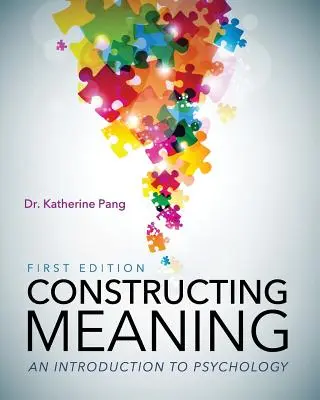 Konstruowanie znaczeń: Wprowadzenie do psychologii - Constructing Meaning: An Introduction to Psychology
