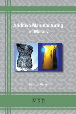 Produkcja addytywna metali - Additive Manufacturing of Metals